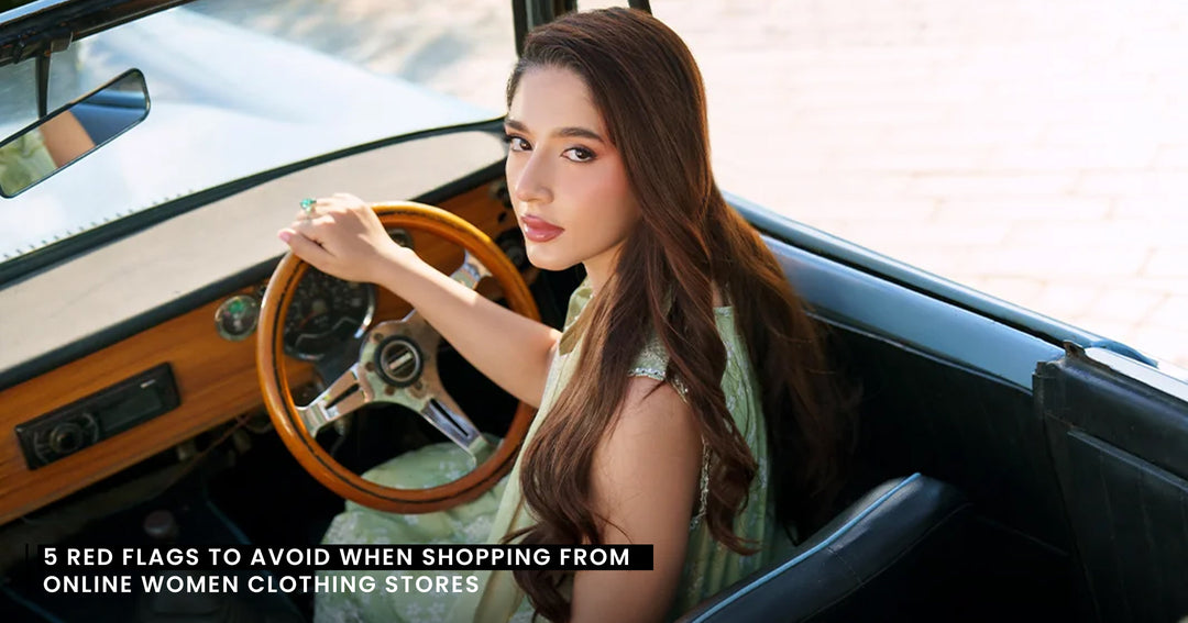 5 Red Flags to Avoid When Shopping from Online Women Clothing Stores