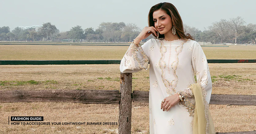 Fashion Guide: How to Accessorize your Lightweight Summer Dresses